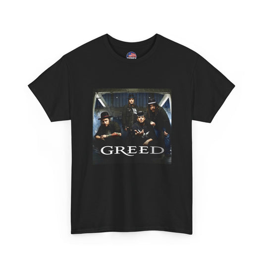 Greed T-Shirt