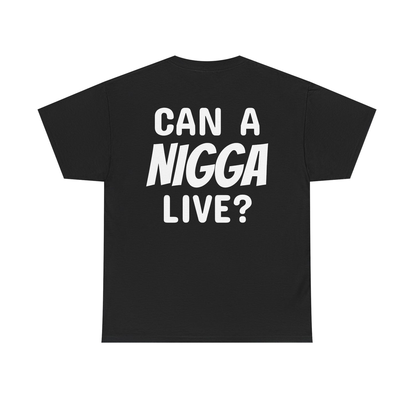 Can I Live T-Shirt (Black)