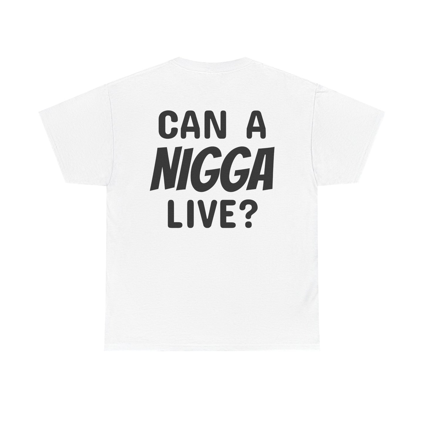 Can I Live T-Shirt (White)
