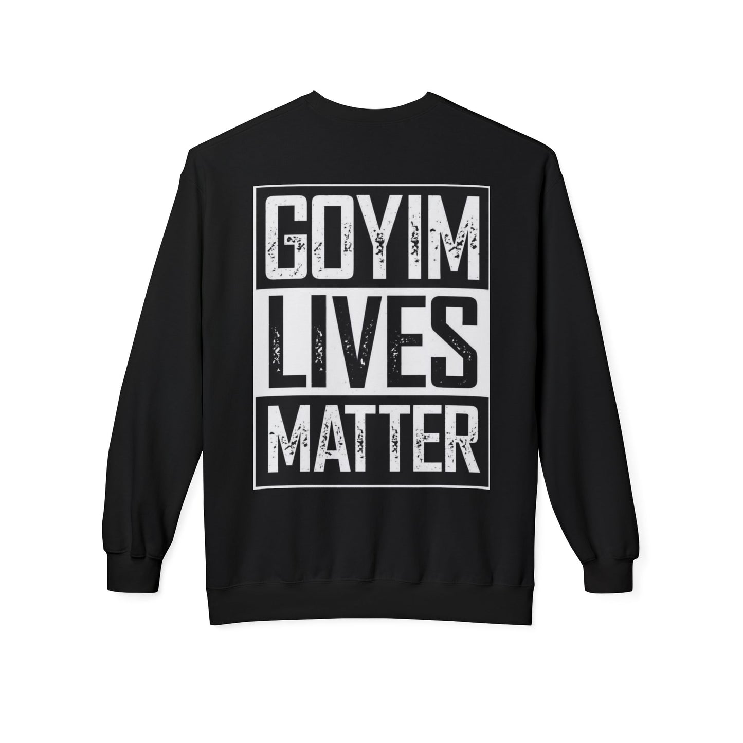 Goyim Live Matter Crewneck
