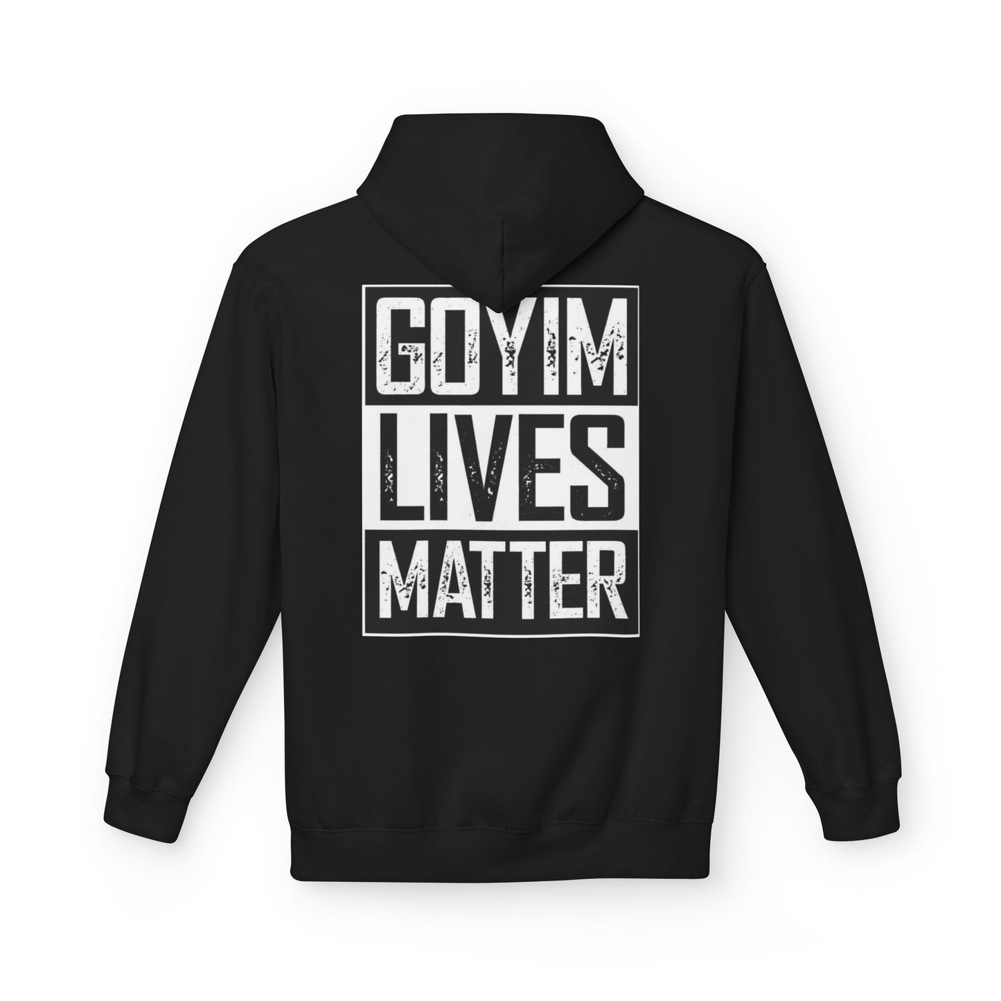Goyim Lives Matter Hoodie (Black)